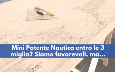 Mini Patente Nautica entro le tre miglia? Buona Idea!